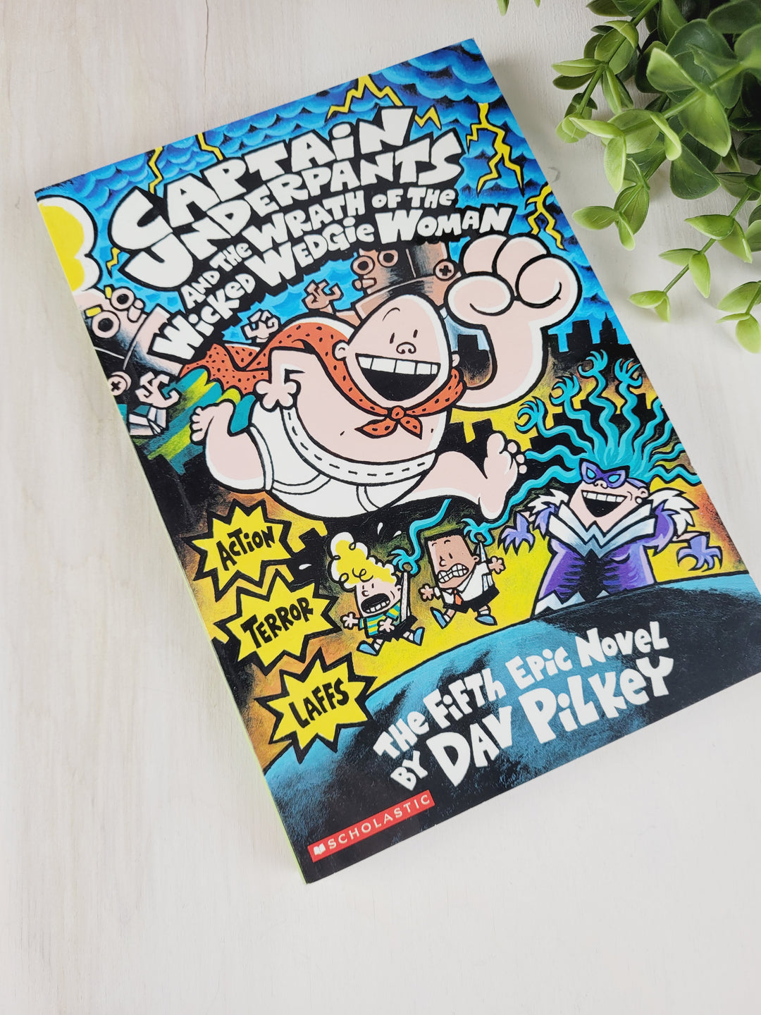 CAPTAIN UNDERPANTS- AND THE WRATH OF THE WICKED WEDGIE WOMAN SOFTCOVER PRE-LOVED