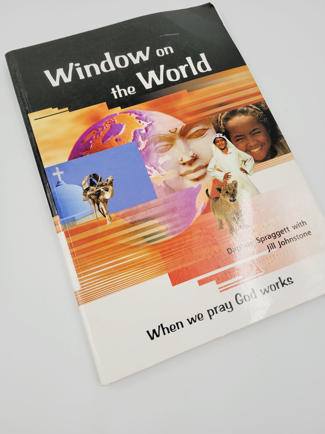 WINDOW ON THE WORLD WHEN WE PRAY GOD WORKS LARGE BOOK PRE-LOVED