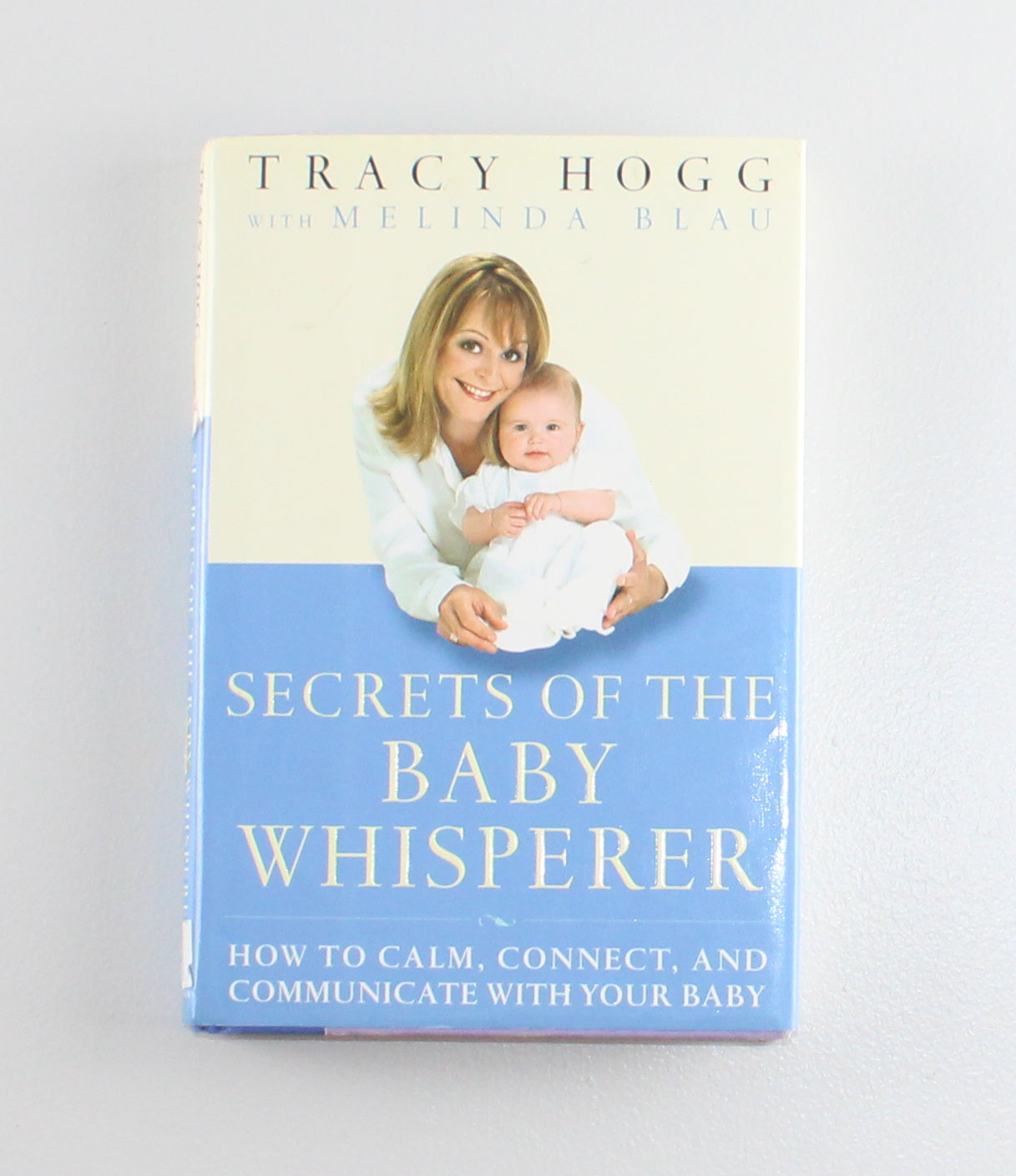 SECRETS OF THE BABY WHISPERER HARDCOVER BOOK
